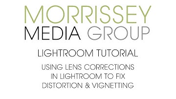 Lens Corrections in Lightroom to fix Distortion & Vignetting