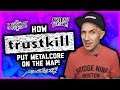 HOW TRUSTKILL PUT METALCORE ON THE MAP: Poison The Well, Bleeding Through