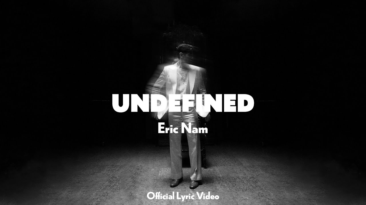 Eric Nam    undefined Official Lyric Video