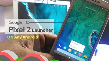 Pixel 2 launcher on Any Android - Rootless // Best Launcher of Early 2018