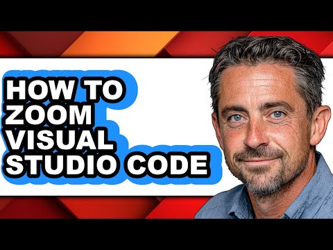 How to Zoom Visual Studio Code - Full Guide