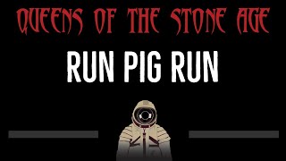 Queens of the Stone Age • Run Pig Run (CC) 🎤 [Karaoke] [Instrumental Lyrics]