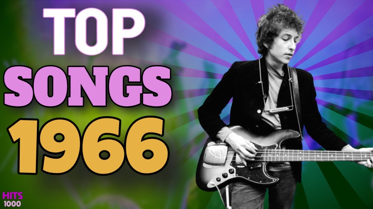 ⁣Top Songs of 1966 - Hits of 1966