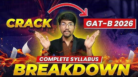 GAT B 2026 Syllabus: Complete Analysis | IFAS