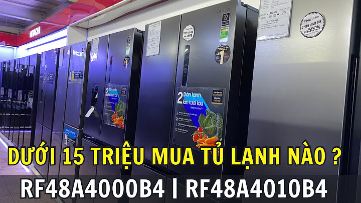 Top tu lanh tren 400 lit tot nhat hien nay năm 2024