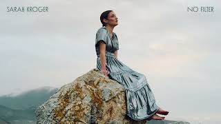 No Filter - Sarah Kroger (Official Audio Video)