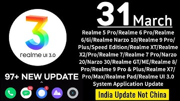 Realme March 2022 New Updates | Stable and Beta | Full Devices list | realme UI 3.0 Stable Updates⚡⚡