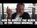How To Survive The Death of The Music Business | SFP S6:E16