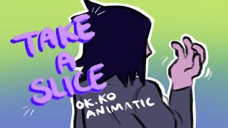 Take A Slice - Ok Ko Animatic