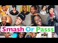 SMASH OR PASS GAY YOUTUBER EDITION FEAT, SPANKYY MORRIS