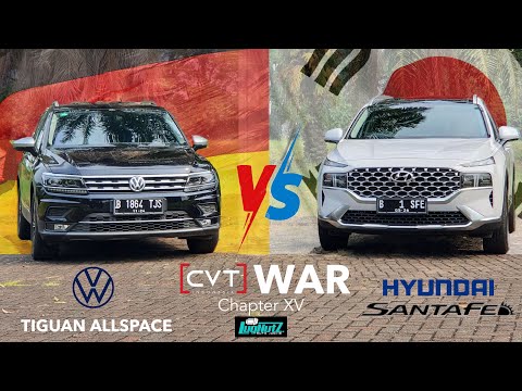 CVT WAR XV: HYUNDAI Santa-Fe vs VW Tiguan Allspace | Korea vs Jerman mana yang terbaik? | FT Lugnutz