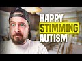 Happy stimming autism  thousands do it daily but what is it