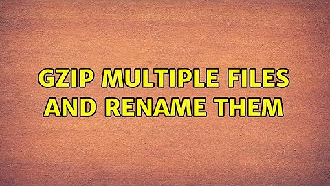 Unix & Linux: gzip multiple files and rename them (2 Solutions!!)