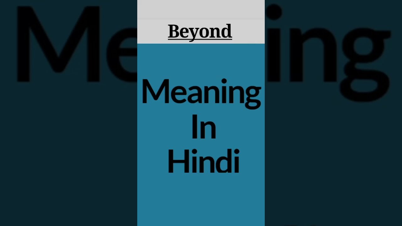 Beyond meaning in hindi / Beyond का क्या अर्थ है? Be Seeker