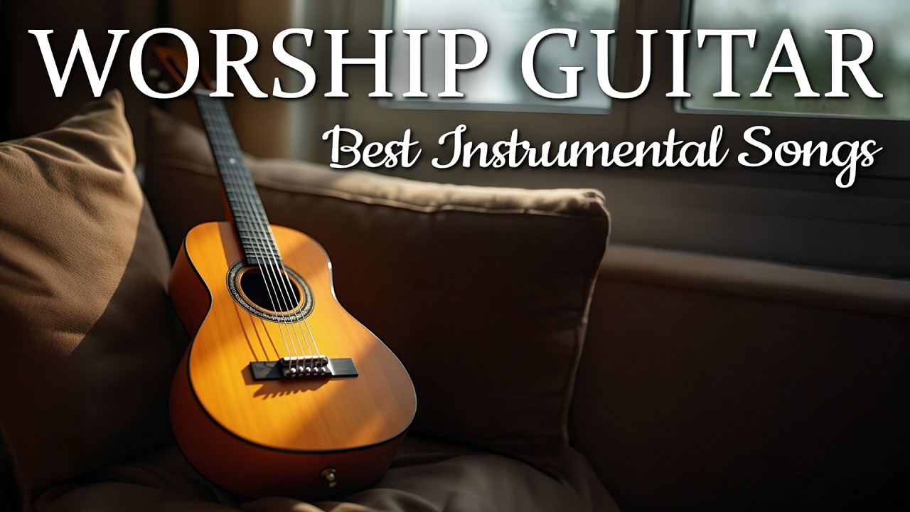 Worship Guitar - Top 20 Hymns of All Time - Instrumental Hymns of Worship on Acoustic Guitar