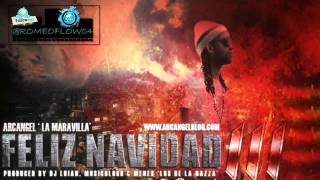 Video thumbnail of "Feliz Navida 3 - Arcangel La Maravilla (ORIGINAL)"