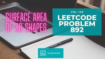 Vol125 - Leetcode - Problem 892 - Surface area of 3D shapes - Golang - Phỏng vấn - Thuật toán