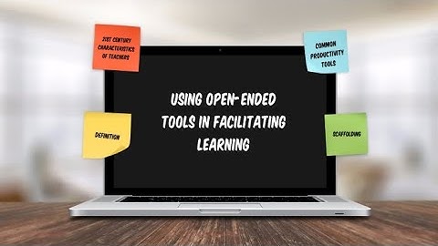 Open-ended tools in facilitating language learning