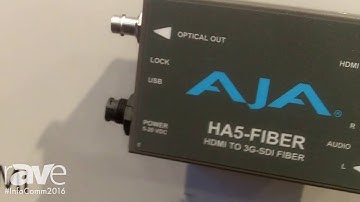 InfoComm 2016: AJA Video Systems Exhibits The HA5-Fiber