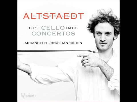 C.P.E. Bach—Cello Concertos—Nicolas Altstaedt (cello), Arcangelo, Jonathan Cohen