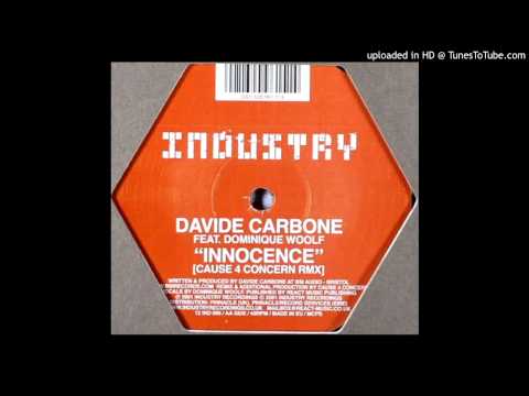 Davide Carbone Feat. Dominique Woolf - Innocence / Innocence (Cause 4 Concern Rmx) Davide Carbone Feat. Dominique Woolf - Innocence / Innocence (Cause 4 Concern Rmx)