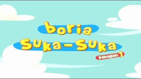 Boria Suka Suka - Upin Ipin Musim 7