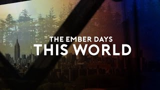 Miniatura del video "The Ember Days - This World [subtitulado en español]"