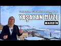 Mardin’in Mazisine Açılan Kapı | YAŞAYAN MÜZE #vlog #seyyah #gezilecekyerler #nostalji