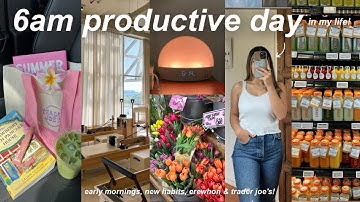 6am PRODUCTIVE DAY IN MY LIFE!⛅️ morning routine, pilates, errands, reading & cooking!