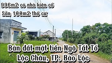 ( Đã bán )Bán đất có sẵn nhà kiên cố|| Mặt tiền đường Ngô Tất Tố, Lộc Châu, TP. Bảo Lộc