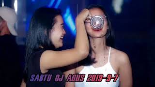 SABTU DJ AGUS 2019-9-7 ( HBD INDI EFENDY-MIRA EVERA-ALFY AGAW-DALI ALVARES )