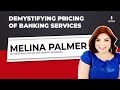 Demystifying pricing of banking services
