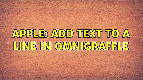 Apple: Add text to a line in OmniGraffle