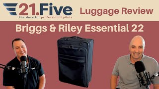 Briggs & Riley Essential 22 Review | 21.Five Podcast