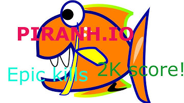 Piranh.io gameplay. 2k score. Epic kills!