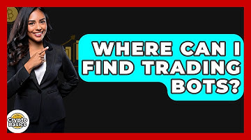 Where Can I Find Trading Bots? - CryptoBasics360.com