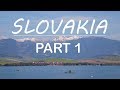 SLOVAKIA TATRA MOUNTAIN  PART 1 -  2018