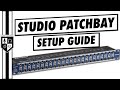 How to set up a patchbay in a studio  layout normalling  setup