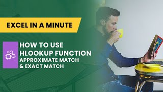 hlookup function approximate match  & exact match by excel in a minute