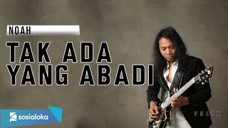 Tak Ada Yang Abadi - Felix (Cover)