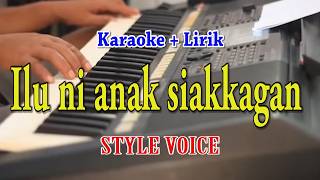ILU NI ANAK SIAKKANGAN [KARAOKE] STYLE VOICE