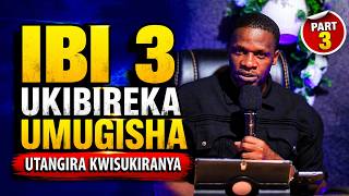 IGICE CYA 3 : DORE IBINDI BINTU 3 UREKA UMUGISHA UGATANGIRA KWISUKIRANYA VUBA.