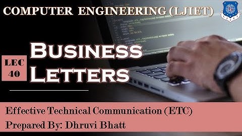 Lec-40_Business Letters | Effective Technical Communication | Computer Engineering