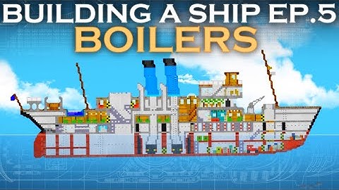 Boilers! | Building A Ship EP.5 | Floating Sandbox