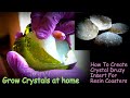 RESIN ART | How to make Crystal Druzy mold inserts for Resin Coasters | How to Grow Crystals at home