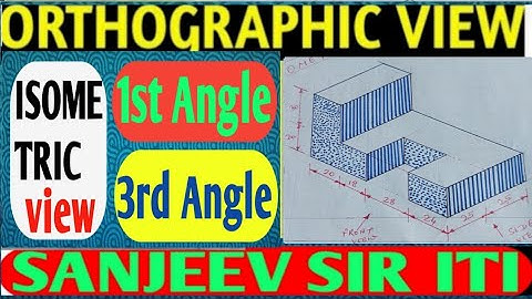 How To Draw Isometric view and Orthographic view in 3rd Angle and 1st Angle Projecti #sanjeevsiriti#