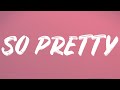 Reyanna Maria - So Pretty (Lyrics)