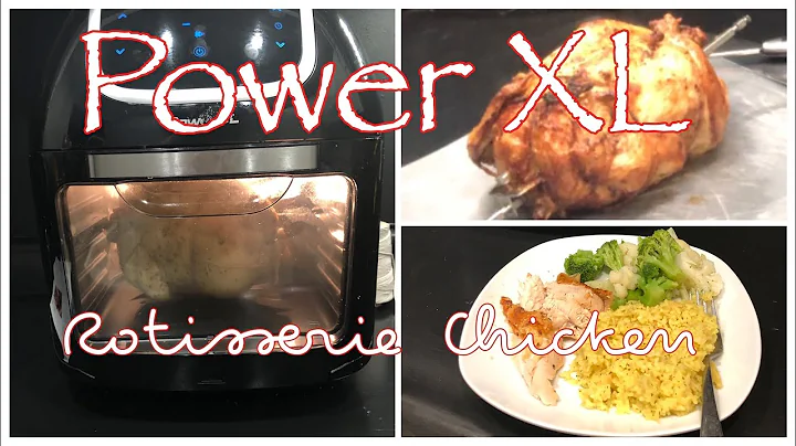 ROTISSERIE CHICKEN IN 1700 WATT POWER XL AIR FRYER/OVEN