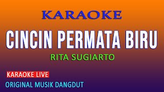 Download lagu CINCIN PERMATA BIRU KARAOKE RITA SUGIARTO... mp3