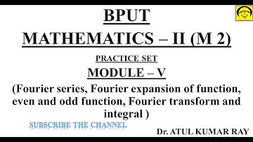 BPUT MATHEMATICS II (M 2)|MODULE 5 MCQ| Fourier Series| Even and Odd Function| Dirichlet condition